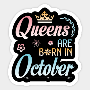 Queens Are Born In October Happy Birthday To Me You Nana Mommy Sister Aunt Daughter Wife Niece Sticker